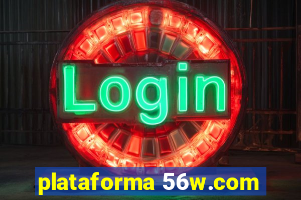 plataforma 56w.com